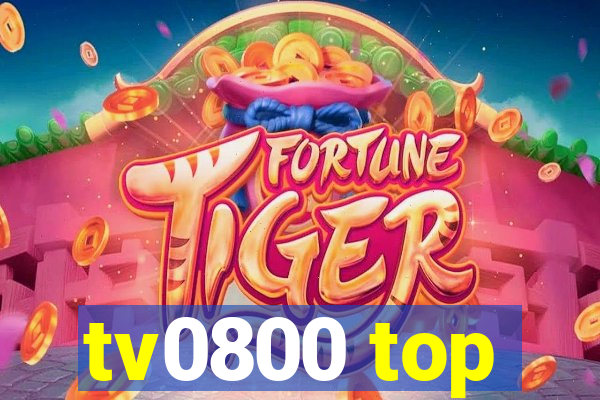 tv0800 top